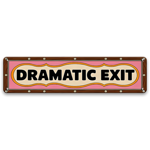 ブリキ看板 DRAMATIC EXIT ドラマチック エグジット レトロ 70年代 ポップアート 英字 メッセージ 縦長 サイン バー カフェ ユニーク ヴィンテージ インテリア 壁飾り おしゃれ