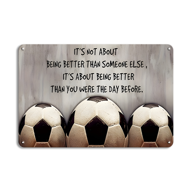 ブリキ看板 IT'S NOT ABOUT BEING BETTER THAN サッカー モチベーション 名言 壁飾り