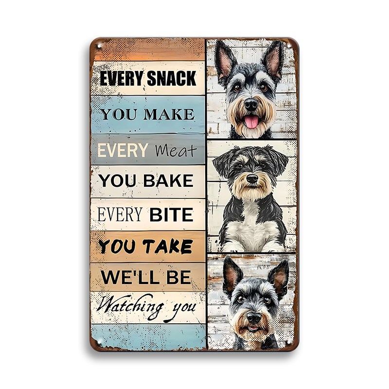 ブリキ看板 EVERY SNACK YOU MAKE 犬 ドッグ シュナウザー かわいい キッチン ダイニング ペット ユーモア 英字 サイン ヴィンテージ インテリア 壁飾り おしゃれ
